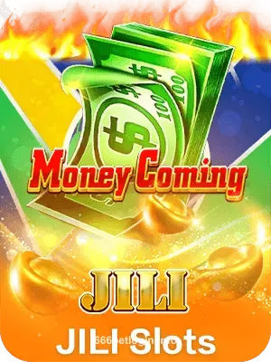 Money Coming Jili Slots 666bet